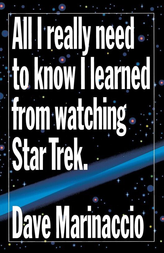 Front cover_All I Really Need To Know I Learned From Watching Star Trek