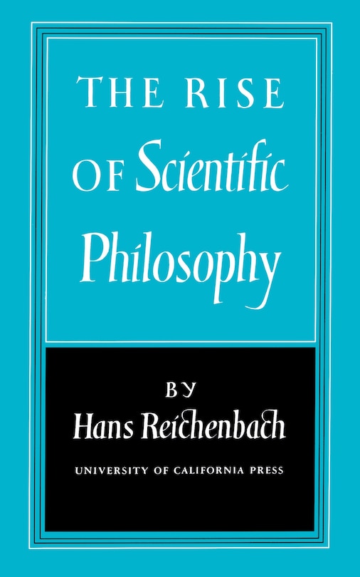 Front cover_The Rise of Scientific Philosophy
