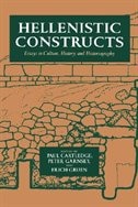 Hellenistic Constructs: Essays in Culture, History, and Historiography