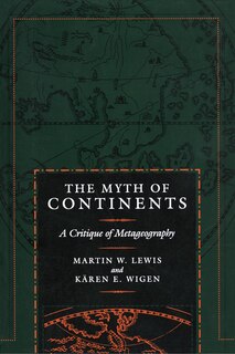 The Myth of Continents: A Critique of Metageography