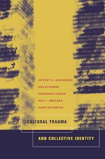 Front cover_Cultural Trauma and Collective Identity