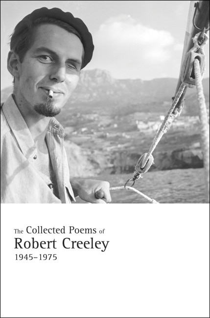 Front cover_The Collected Poems of Robert Creeley, 1945–1975