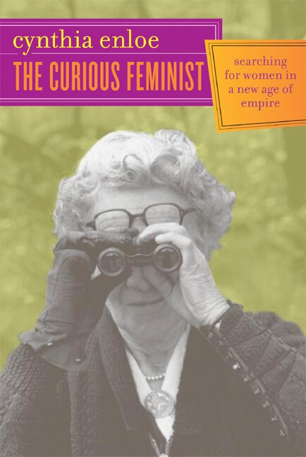 The Curious Feminist: Searching For Women In A New Age Of Empire