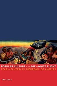 Front cover_Popular Culture in the Age of White Flight
