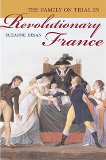 Front cover_The Family on Trial in Revolutionary France