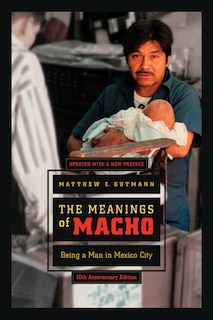 Front cover_The Meanings of Macho