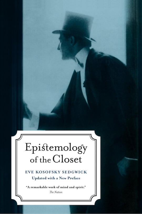Front cover_Epistemology Of The Closet, Updated With A New Preface