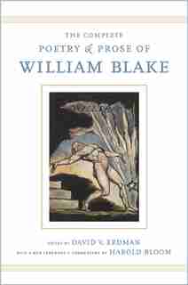 The Complete Poetry and Prose of William Blake: With a New Foreword and Commentary by Harold Bloom by William Blake