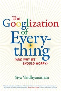 Couverture_The Googlization of Everything