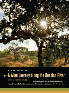 Front cover_A Wine Journey along the Russian River, With a New Preface
