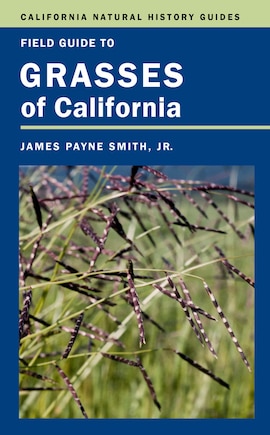 Field Guide to Grasses of California