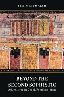 Front cover_Beyond the Second Sophistic