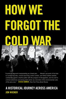 Front cover_How We Forgot the Cold War