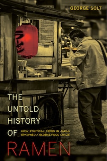 Front cover_The Untold History of Ramen
