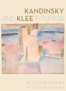 Front cover_Kandinsky and Klee in Tunisia