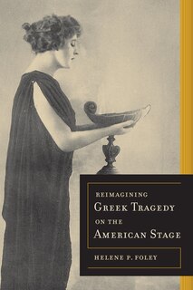 Couverture_Reimagining Greek Tragedy on the American Stage