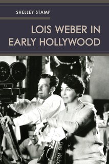 Front cover_Lois Weber in Early Hollywood