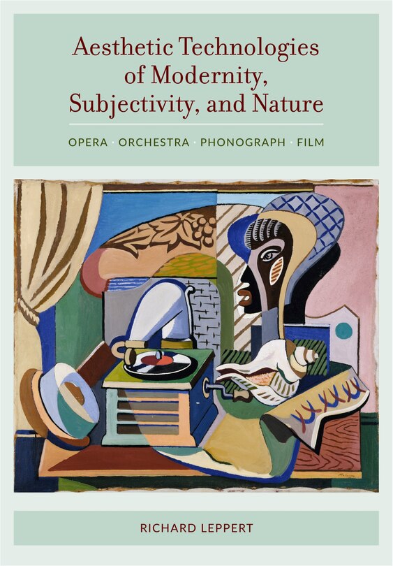 Front cover_Aesthetic Technologies of Modernity, Subjectivity, and Nature