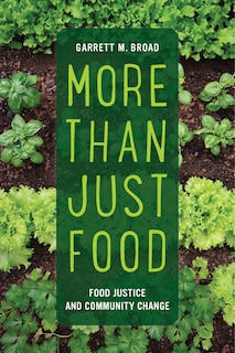 More Than Just Food: Food Justice and Community Change