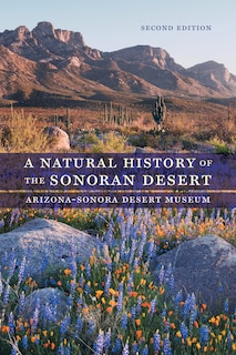 Front cover_A Natural History Of The Sonoran Desert