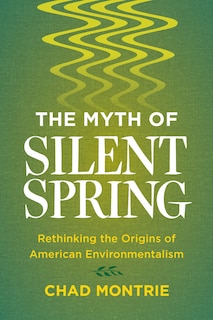 Couverture_The Myth of Silent Spring
