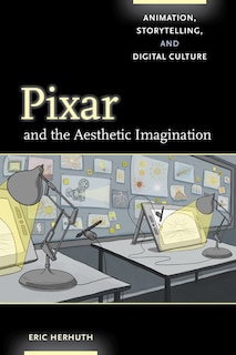 Front cover_Pixar and the Aesthetic Imagination