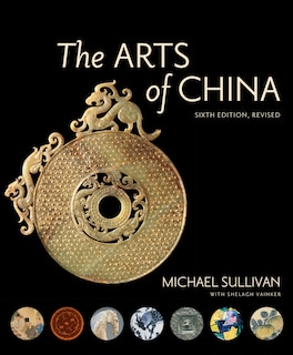 Couverture_The Arts of China, Sixth Edition, Revised and Expanded
