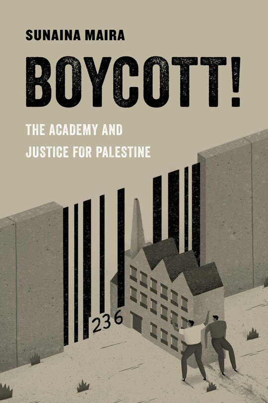 Boycott!: The Academy and Justice for Palestine