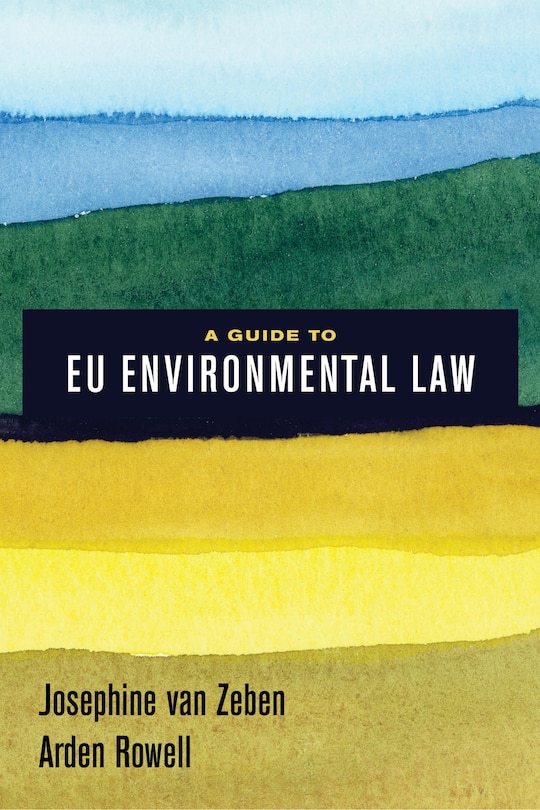 Front cover_A Guide To Eu Environmental Law