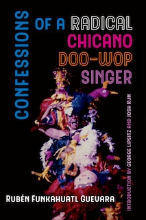 Couverture_Confessions of a Radical Chicano Doo-Wop Singer