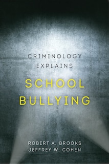 Front cover_Criminology Explains School Bullying
