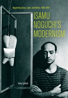 Couverture_Isamu Noguchi’s Modernism