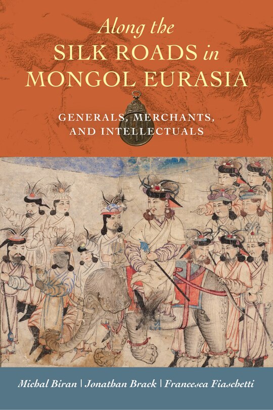 Couverture_Along The Silk Roads In Mongol Eurasia