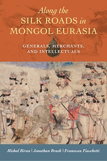 Front cover_Along The Silk Roads In Mongol Eurasia