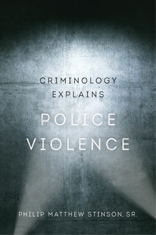 Couverture_Criminology Explains Police Violence