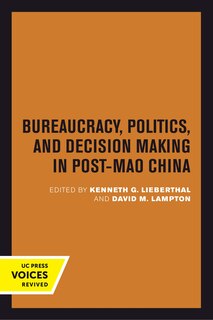 Couverture_Bureaucracy, Politics, and Decision Making in Post-Mao China