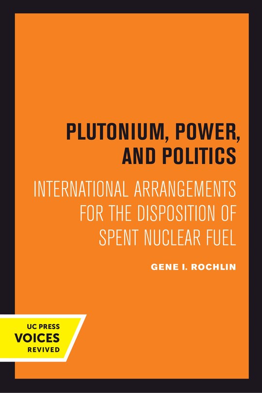 Front cover_Plutonium, Power, and Politics