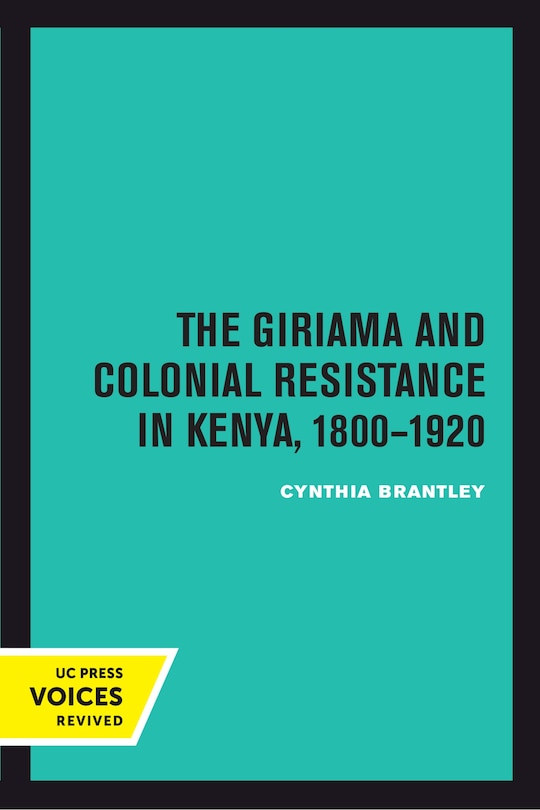 Front cover_The Giriama and Colonial Resistance in Kenya, 1800–1920