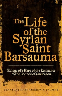 Front cover_The Life Of The Syrian Saint Barsauma
