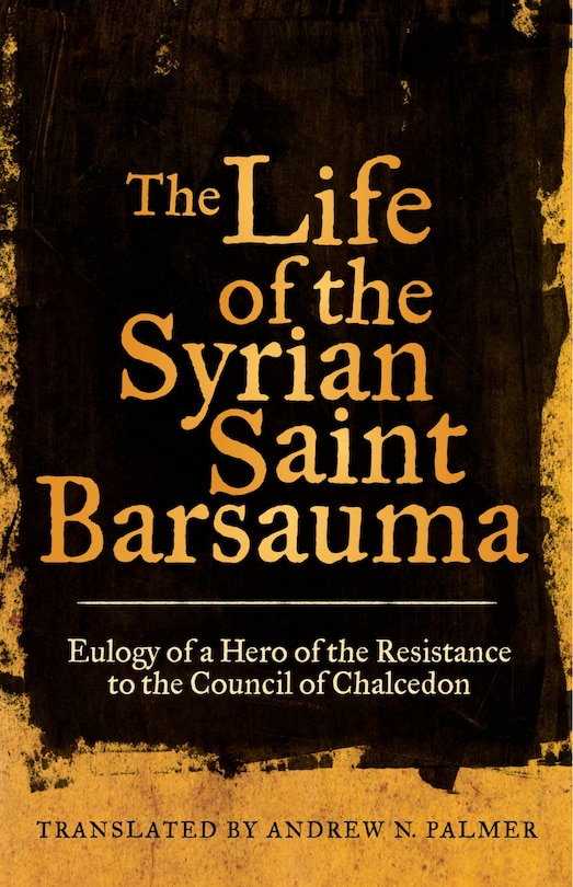 Front cover_The Life Of The Syrian Saint Barsauma