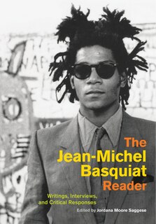 Front cover_The Jean-michel Basquiat Reader