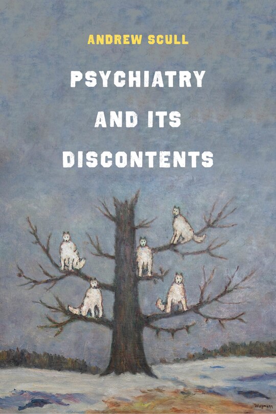 Front cover_Psychiatry And Its Discontents