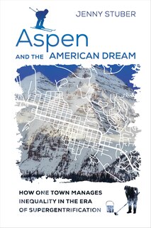 Front cover_Aspen And The American Dream