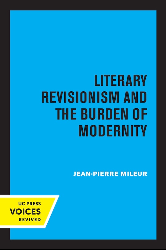 Couverture_Literary Revisionism And The Burden Of Modernity