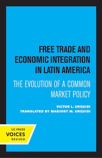 Couverture_Free Trade And Economic Integration In Latin America