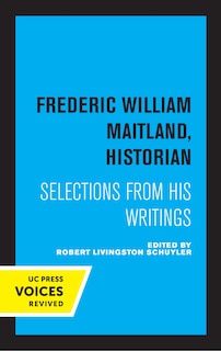 Couverture_Frederic William Maitland, Historian