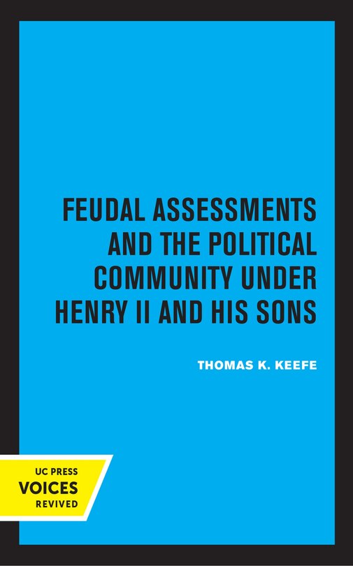 Front cover_Feudal Assessments And The Political Community Under Henry Ii And His Sons