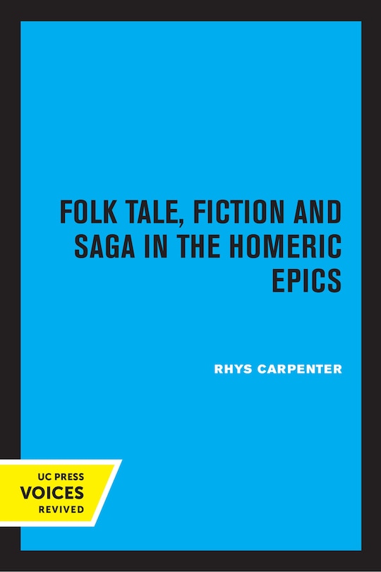 Couverture_Folk Tale, Fiction And Saga In The Homeric Epics