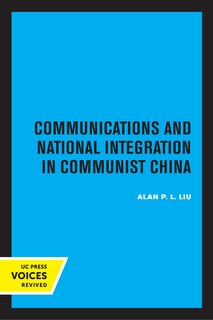 Front cover_Communications and National Integration in Communist China