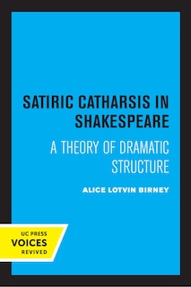 Front cover_Satiric Catharsis in Shakespeare